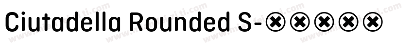 Ciutadella Rounded S字体转换